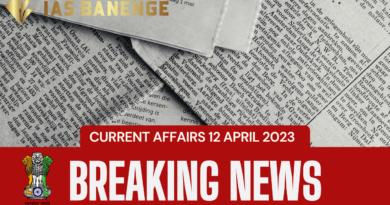 Current Affairs 12 April 2023