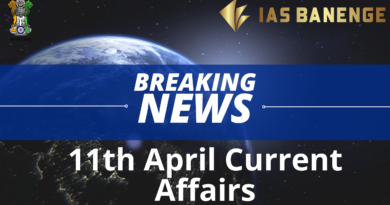 Current Affairs 11 April 2023 Ias Banenge