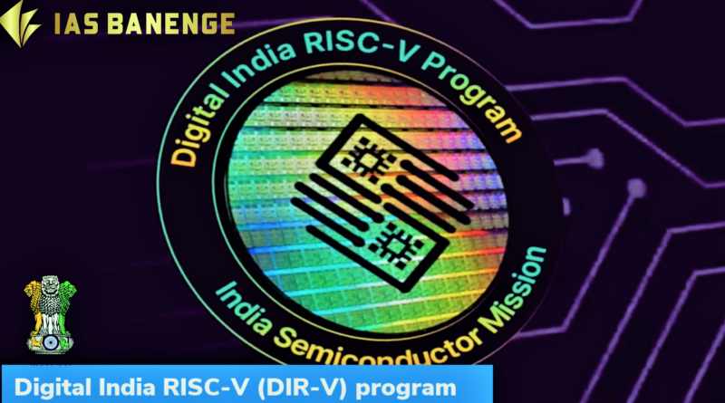 Digital India RISC-V (DIR-V) Program