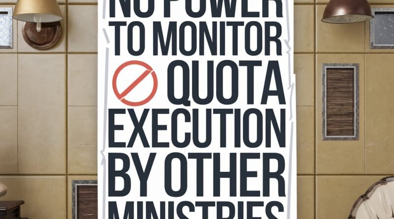 No Power to Monitor Quota Execution by Other Ministries | Ias Banenge